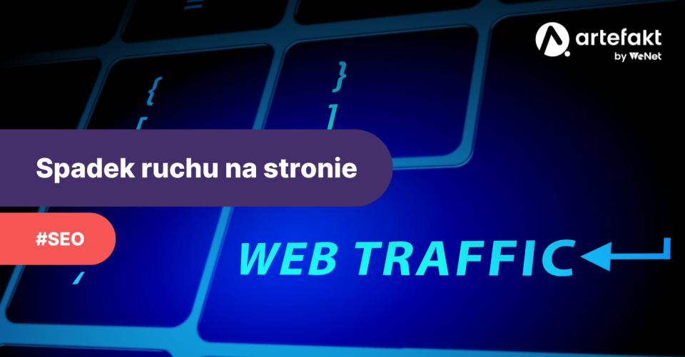 Mój ruch na stronie spadł – co robić?